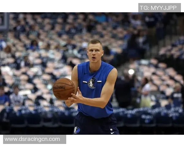 克里斯塔普斯波尔津吉斯在NBA的崛起与挑战之路解析