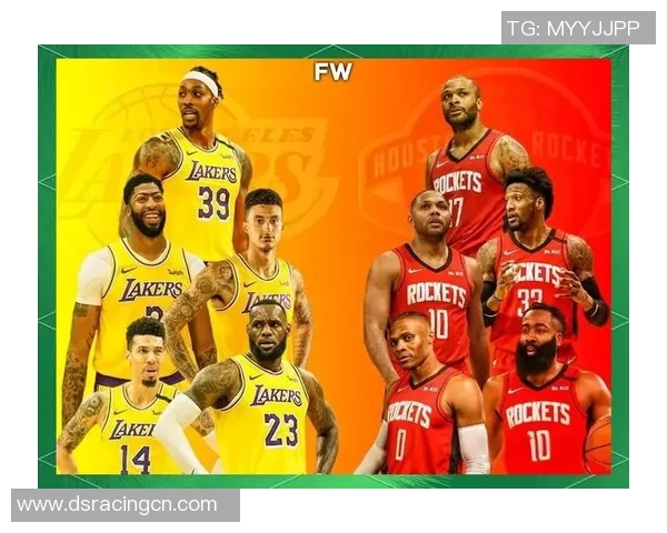 2018年湖人对决火箭的精彩瞬间与赛季回顾分析